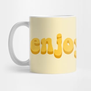 Enjoy Mug